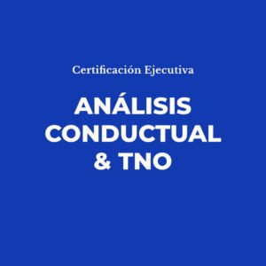 Certificación Ejecutiva en Análisis Conductual & TNO